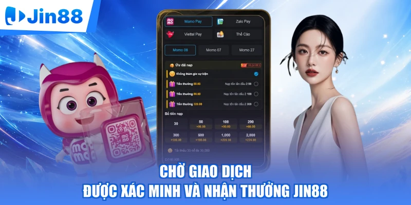Chờ giao dịch được xác minh và nhận thưởng Jin88