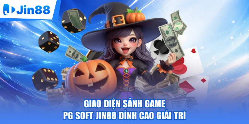 Giao diện sảnh game PG Soft Jin88 đỉnh cao giải trí